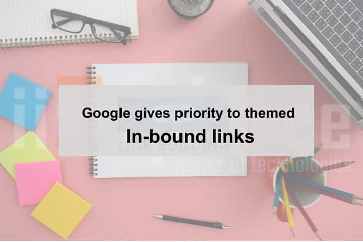 Google gives priority to themed in-bound links | iiExplore